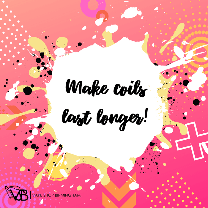 How to Make your Coils and Pods Last Longer