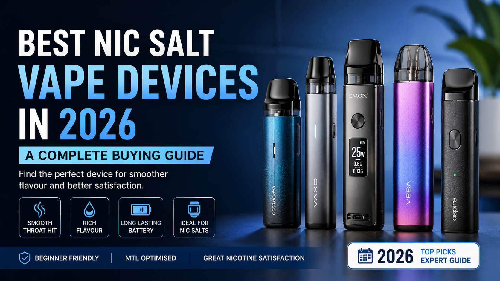 Best Nic Salt Vape Devices in 2026: A Complete Buying Guide