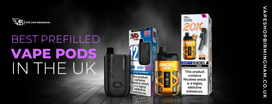 best prefilled vape pods in the UK