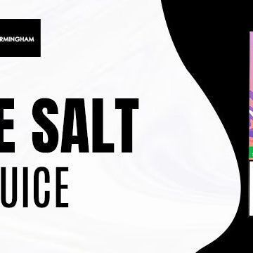 Understanding Vape Juice: nicotine salt vape juice