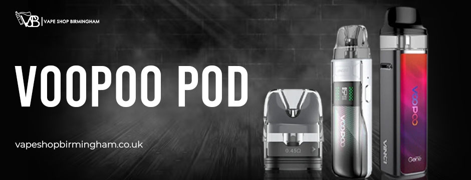 How to Choose the Right Voopoo Pod Kit for Your Vaping Style — Vape Shop  Birmingham