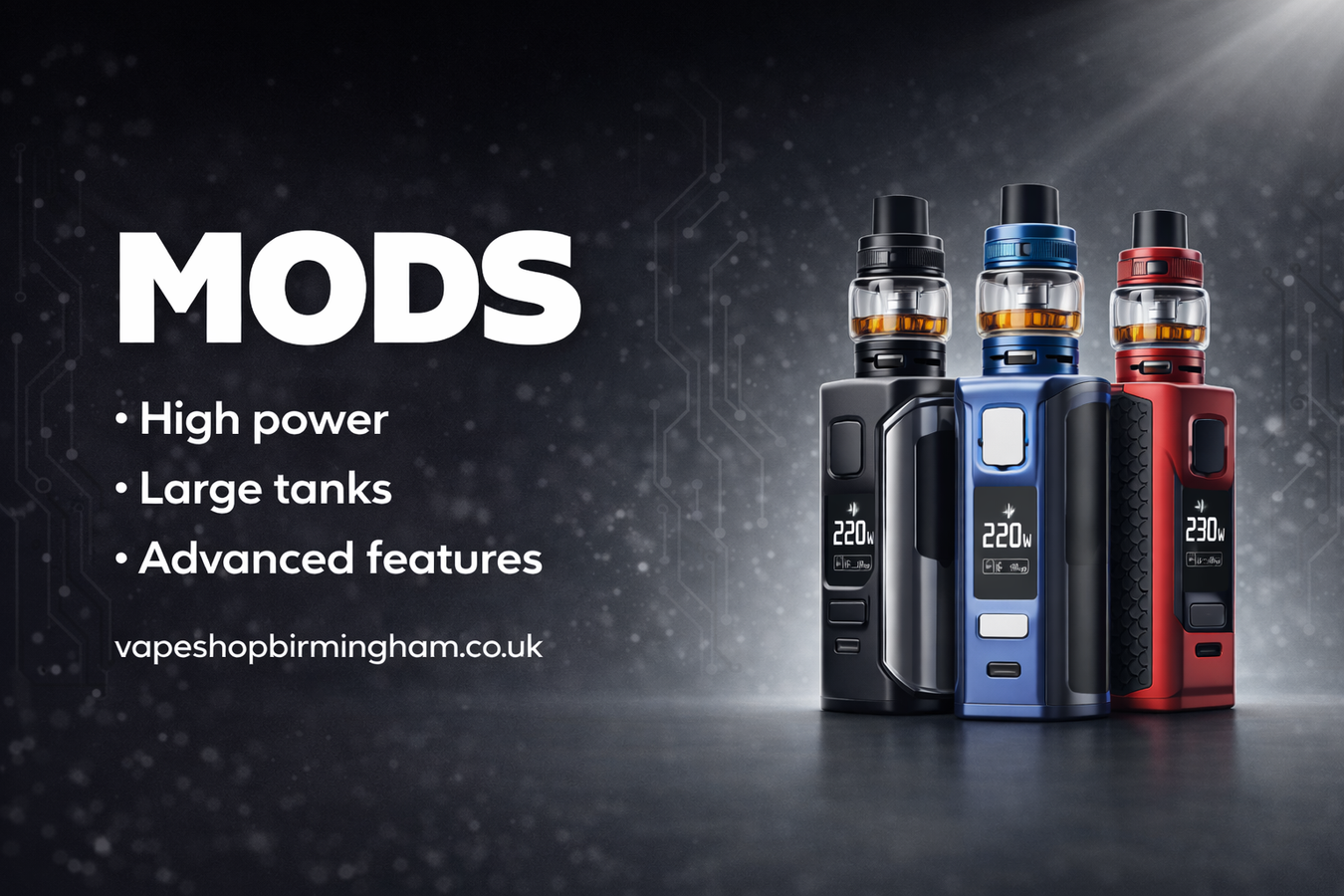 Advanced vape kits on a black cyber background with mods writing