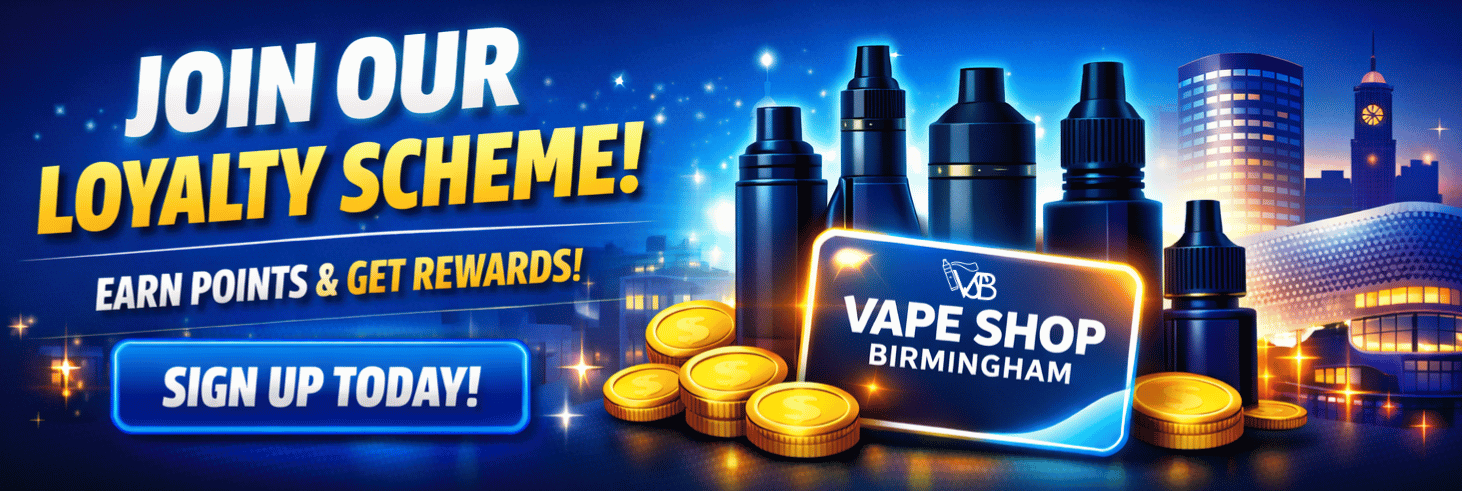Vape Shop Birmingham Loyalty Scheme